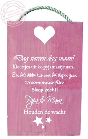 Dag sterren dag maan -Steigerhouten Tekstbord - Roze witte letter 19,5X30X3cm, voorzien van een stoer koord